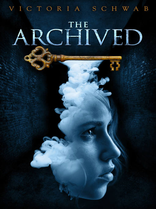 Title details for The Archived by Victoria Schwab - Wait list